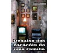 Debaixo Dos Caracois De Uma Familia (ebook)
