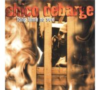 Debarge, Chico - Long Time No See by Debarge, Chico (1997) Audio CD