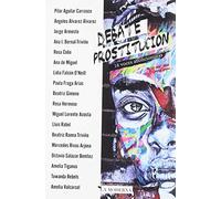 Debate prostitución: 18 voces abolicionistas (SIN COLECCION)