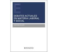 Debates Actuales En Materia Laboral Y Social