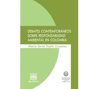 Debates contemporáneos sobre responsabilidad ambiental en Colombia