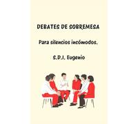 Debates de sobremesa: Para silencios incómodos