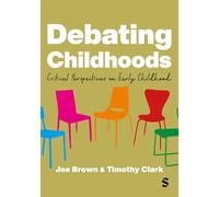 Debating Childhoods: Critical Perspectives on Early Childhood