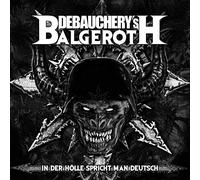 Debauchery's balgeroth - In der he spricht man deutsch
