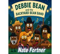 Debbie Bean and the Backyard Bean Band (The Singing Bean Coffee Company)