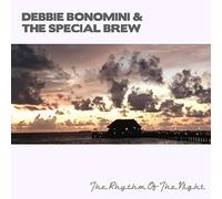 Debbie Bonomini & The Special Brew - The Rhythm of the Night