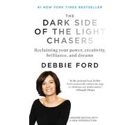 Debbie Ford The Dark Side of the Light Chasers (Tapa blanda)