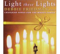 Debbie Friedman - Light These Lights
