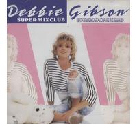 Debbie Gibson - Super Mix Club