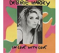 Debbie Harry - In Love With Love
