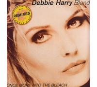 Debbie Harry - Once More Into The Bleach