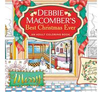 Debbie Macomber's Best Christmas Ever: An Adult Coloring Book