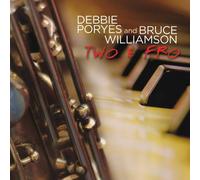 Debbie Poryes / Bruce Williamson - Debbie Poryes & Bruxe Williamson: Two and Fro