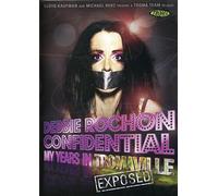Debbie Rochon Confidential: My Years In Tromaville Exposed [USA] [DVD]