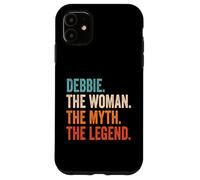 Debbie The Woman The Myth The Legend Nombre Debbie Carcasa para iPhone 11