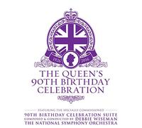 Debbie Wiseman - The Queen’S 90Th Birthday Celebration