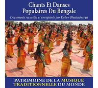Deben Bhattacharya - Chants et danses populaires du Bengale (Patrimoine de la musique traditionnelle du monde)