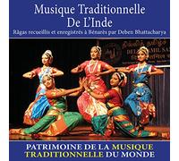 Deben Bhattacharya - Musique traditionnelle de l'Inde (Patrimoine de la musique traditionnelle du monde)