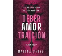 Deber Amor Traición (Black Tulip)