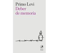 Deber de memoria | Primo Levi