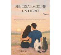 DEBERÍA ESCRIBIR UN LIBRO: Un pensamiento que transformó mis cicatrices en palabras.