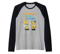 Debería funcionar en teoría Máquina de Estudiantes de ingeniería robótica Camiseta Manga Raglan