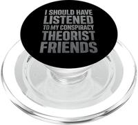 Debería Haber escuchado a mis Amigos teóricos de la conspiración PopSockets PopGrip para MagSafe