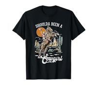 Debería Haber Sido una Vaquera cortejando Caballos Western Cowgirl Country Camiseta