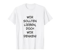 Deberíamos amar, Pero pensamos Camiseta