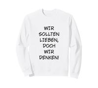 Deberíamos amar, Pero pensamos Sudadera