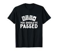Deberías Haber Pasado el Divertido Juego de Cartas Euchre Un Jugador de Euchre Camiseta