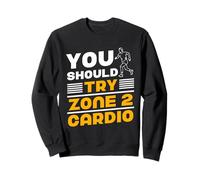 Deberías Probar El Cardio De La Zona 2 Formación Zona 2 Sudadera
