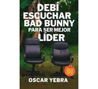 Debí escuchar Bad Bunny para ser mejor líder (Neurophonia - Música en el trabajo)