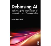 Debiasing AI: Rethinking the Intersection of Innovation and Sustainability