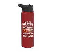 Debido a la inflación, esta es mi Navidad de Acción de Gracias de Halloween Stainless Steel Insulated Water Bottle