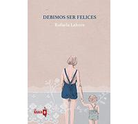 Debimos Ser Felices (LA NAVAJA SUIZA)
