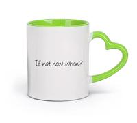 DEBINGY Taza de para Café, Té y Cacao Frase motivacional Si no es ahora （11oz/320ml） Regalo divertido para amantes del café, mejores amigos del trabajo, compañeros de trabajo y amigos Verde