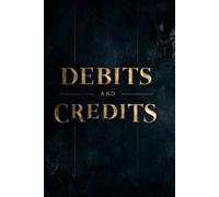 DEBITS AND CREDITS: Stories and Poems on War, Loss, Moral Responsibility, and the Human Cost of History