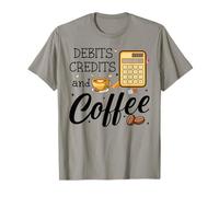 Debits Credits & Coffee Cup Funny Accountant It's Tax Season Camiseta