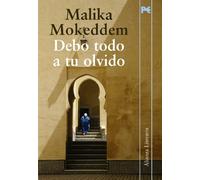 Debo todo a tu olvido (Alianza Literaria (AL))