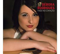 Debora Rodrigues - Fado No Coração