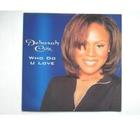 Deborah Cox - Deborah Cox - Who Do U Love - Arista