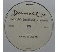 Deborah Cox - Nobody's supposed to be here (Club 69 Club/Dub/Gordon Kaye Dub Mixes, 1999) [Vinyl Single]