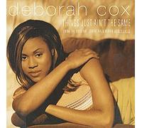 Deborah Cox - Things Just Ain't the Same