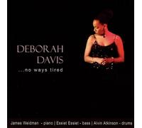 Deborah Davis - No Ways Tired