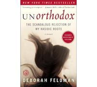 Deborah Feldman Unorthodox (Tapa blanda) (Importación USA)