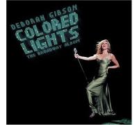 Deborah Gibson - Coloured Lights:the...