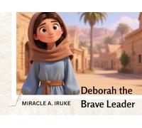 Deborah The Brave Leader