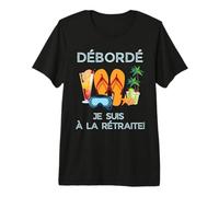 Débordé Je Suis à La Retraite Design Vacances Tropicales Camiseta Premium
