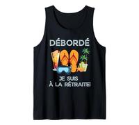 Débordé Je Suis à La Retraite Design Vacances Tropicales Camiseta sin Mangas
